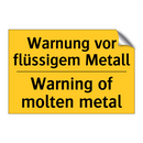 Warnung vor flüssigem Metall - Warning of molten metal