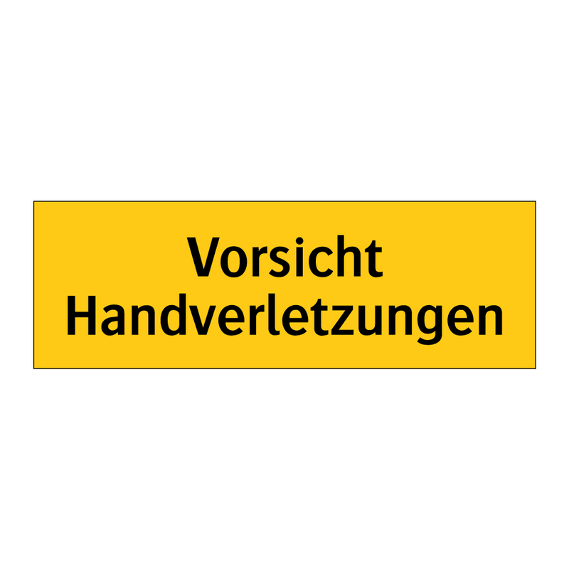 Vorsicht Handverletzungen