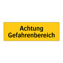 Achtung Gefahrenbereich