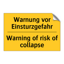 Warnung vor Einsturzgefahr - Warning of risk of collapse