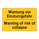 Warnung vor Einsturzgefahr - Warning of risk of collapse