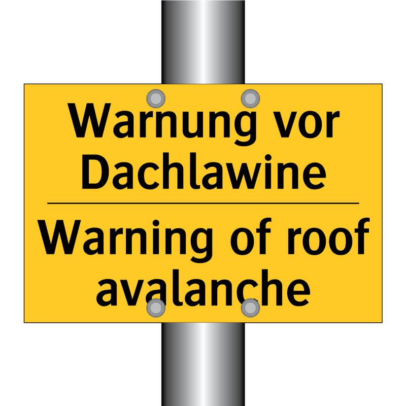 Warnung vor Dachlawine - Warning of roof avalanche