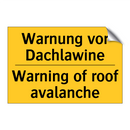 Warnung vor Dachlawine - Warning of roof avalanche