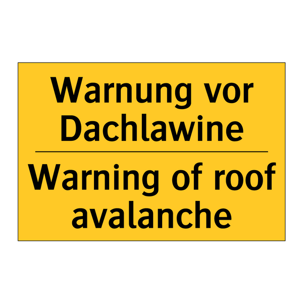 Warnung vor Dachlawine - Warning of roof avalanche