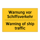 Warnung vor Schiffsverkehr - Warning of ship traffic