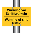 Warnung vor Schiffsverkehr - Warning of ship traffic