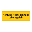 Achtung Hochspannung Lebensgefahr