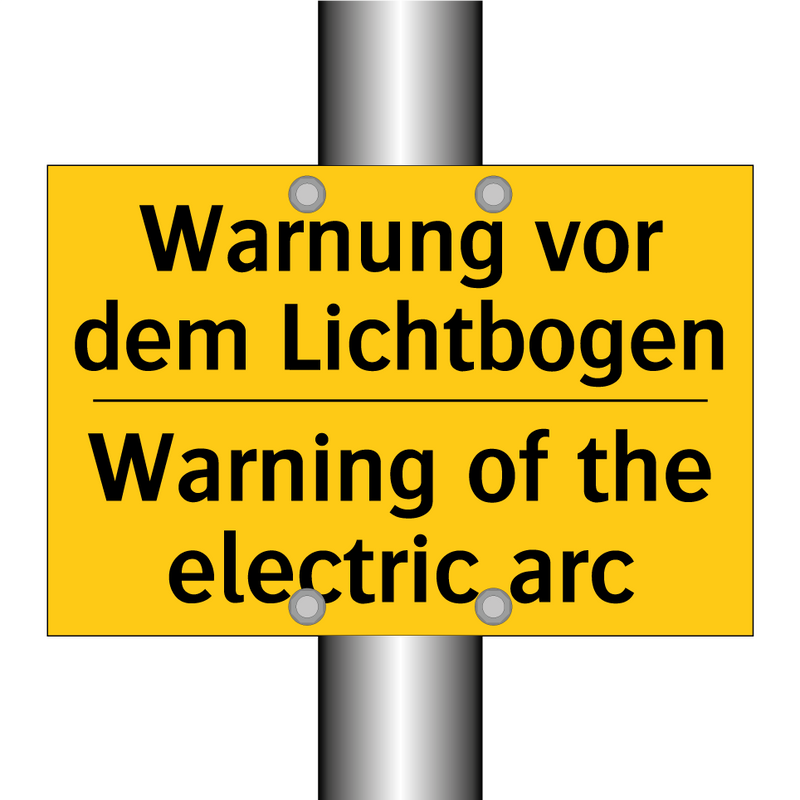 Warnung vor dem Lichtbogen - Warning of the electric arc