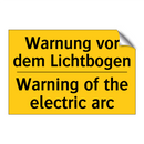 Warnung vor dem Lichtbogen - Warning of the electric arc