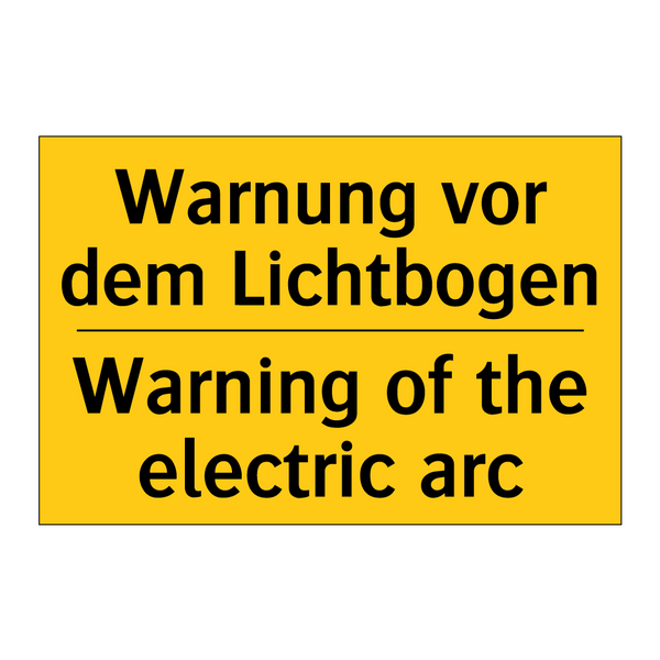 Warnung vor dem Lichtbogen - Warning of the electric arc