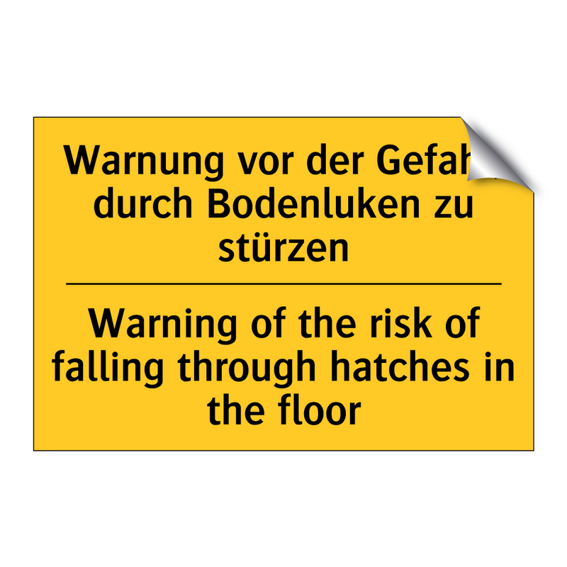 Warnung vor der Gefahr, durch /.../ - Warning of the risk of falling /.../