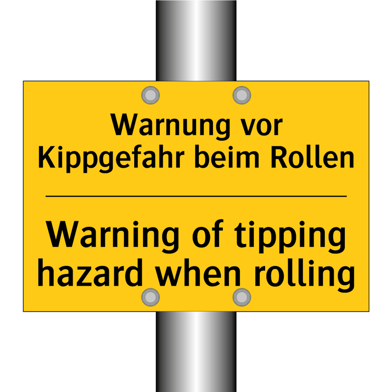 Warnung vor Kippgefahr beim Rollen/.../ - Warning of tipping hazard when /.../