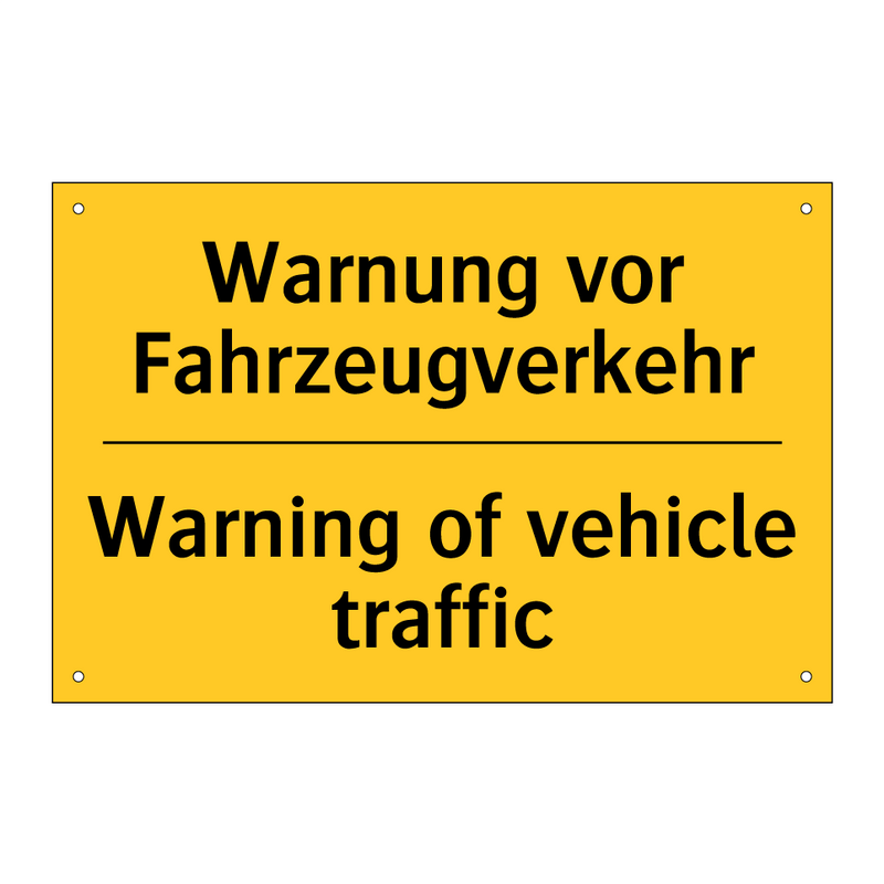 Warnung vor Fahrzeugverkehr - Warning of vehicle traffic
