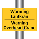 Warnung Laufkran - Warning Overhead Crane