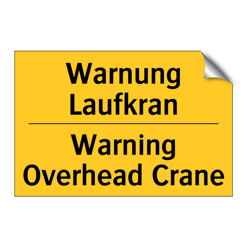 Warnung Laufkran - Warning Overhead Crane