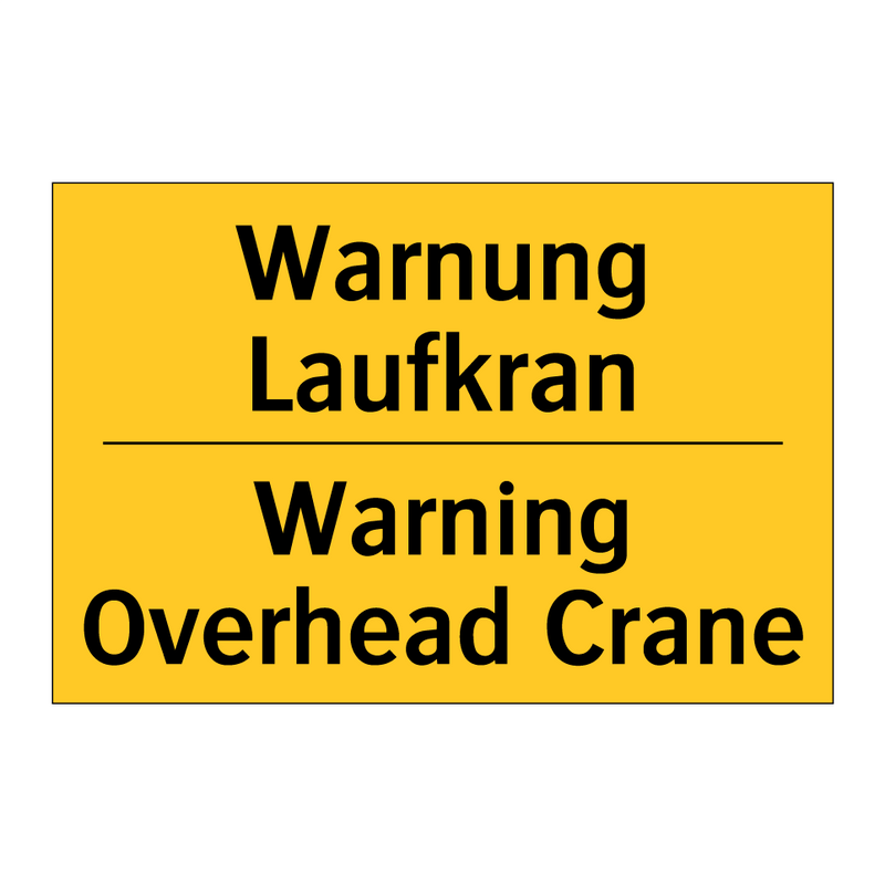 Warnung Laufkran - Warning Overhead Crane