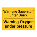 Warnung Sauerstoff unter Druck - Warning Oxygen under pressure