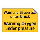 Warnung Sauerstoff unter Druck - Warning Oxygen under pressure