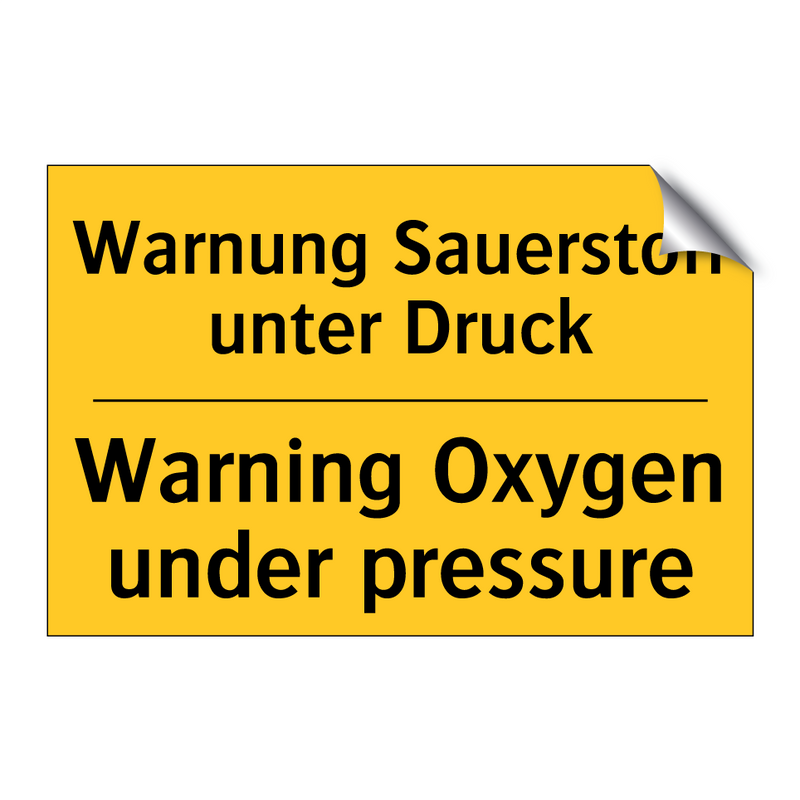 Warnung Sauerstoff unter Druck - Warning Oxygen under pressure