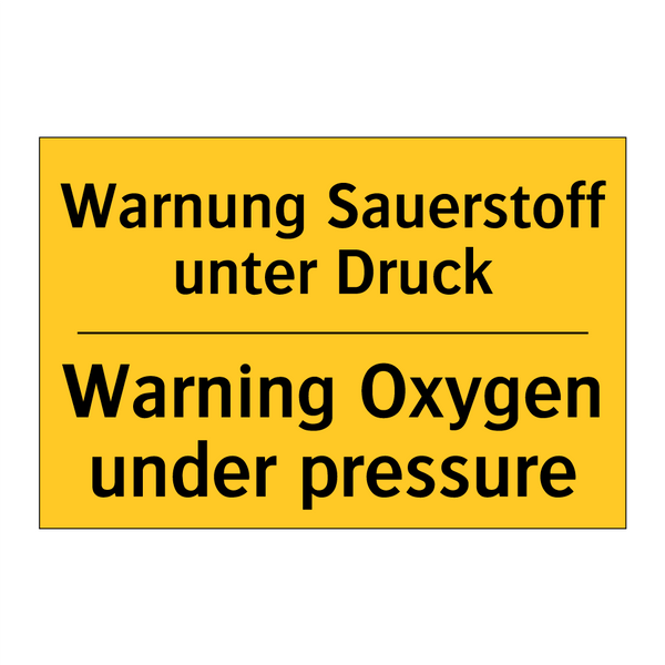 Warnung Sauerstoff unter Druck - Warning Oxygen under pressure