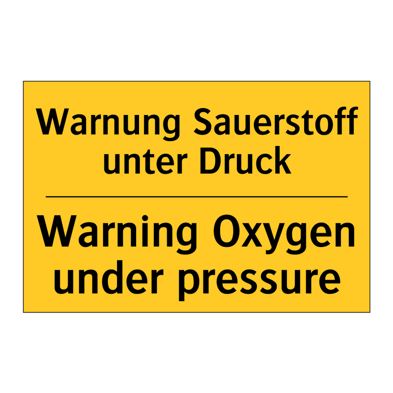 Warnung Sauerstoff unter Druck - Warning Oxygen under pressure