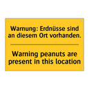 Warnung: Erdnüsse sind an diesem /.../ - Warning peanuts are present in /.../