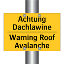 Achtung Dachlawine - Warning Roof Avalanche