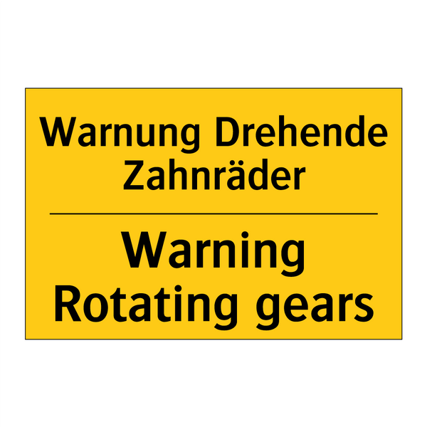 Warnung Drehende Zahnräder - Warning Rotating gears