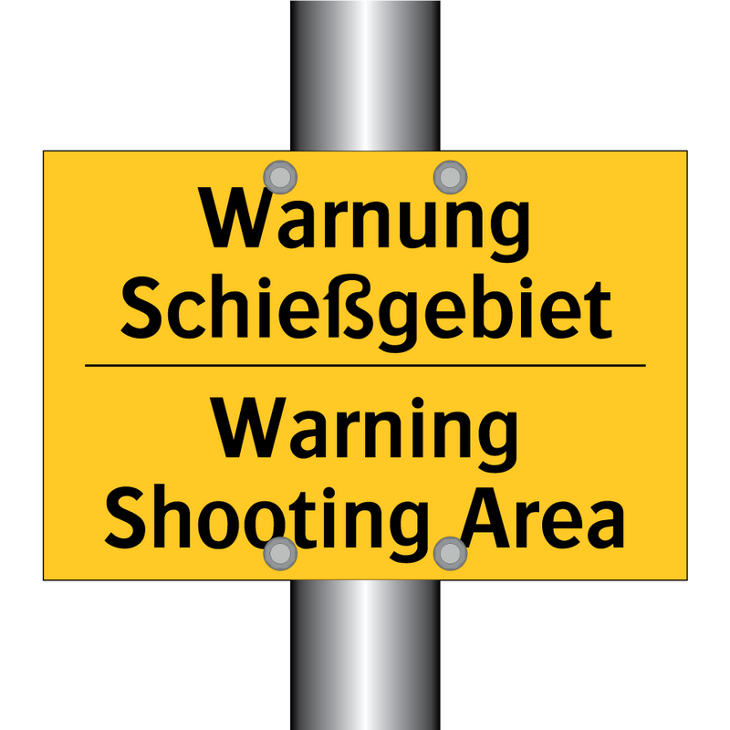 Warnung Schießgebiet - Warning Shooting Area