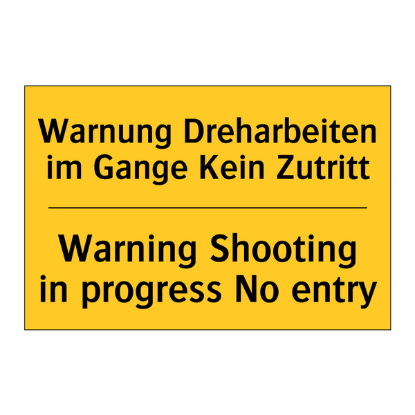 Warnung Dreharbeiten im Gange /.../ - Warning Shooting in progress No /.../