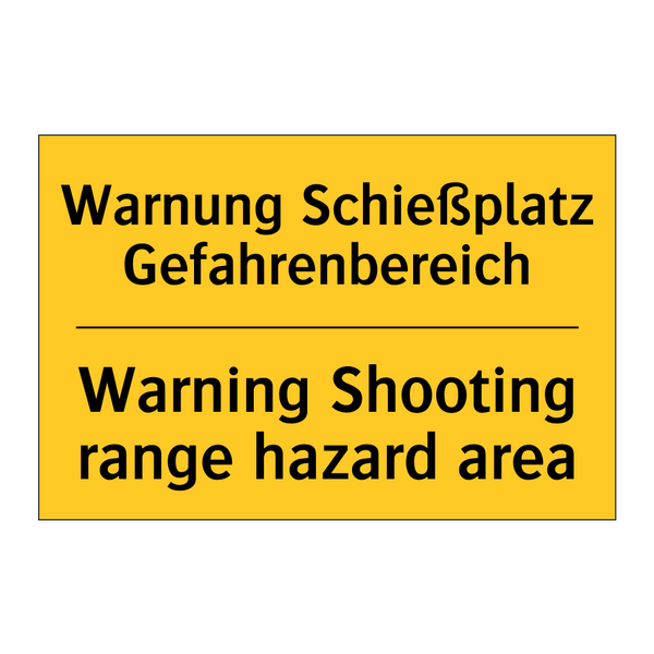 Warnung Schießplatz Gefahrenbereich/.../ - Warning Shooting range hazard /.../