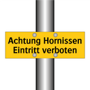 Achtung Hornissen Eintritt verboten