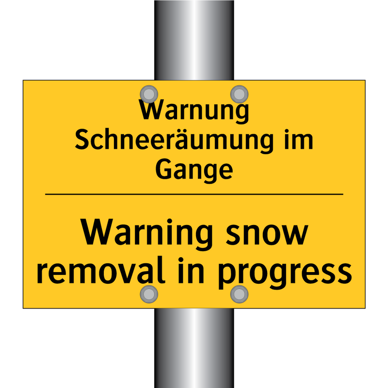 Warnung Schneeräumung im Gange - Warning snow removal in progress/.../