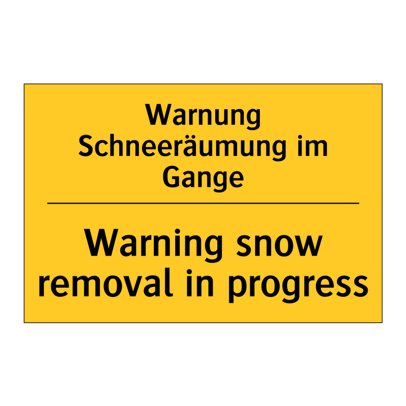 Warnung Schneeräumung im Gange - Warning snow removal in progress/.../