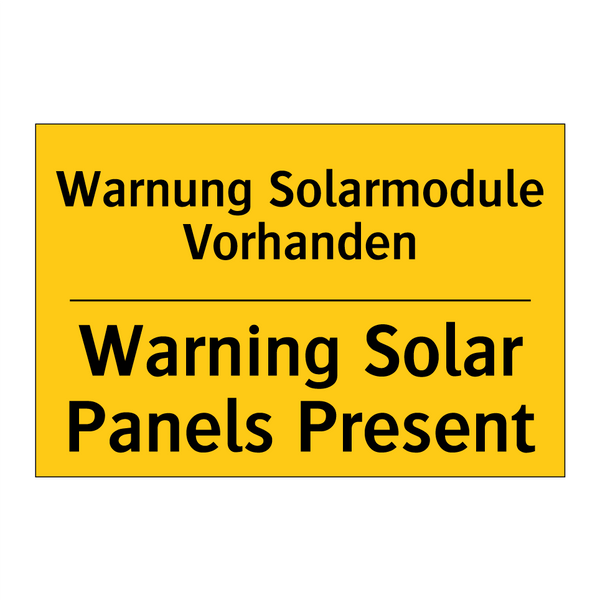 Warnung Solarmodule Vorhanden - Warning Solar Panels Present
