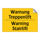 Warnung Treppenlift - Warning Stairlift