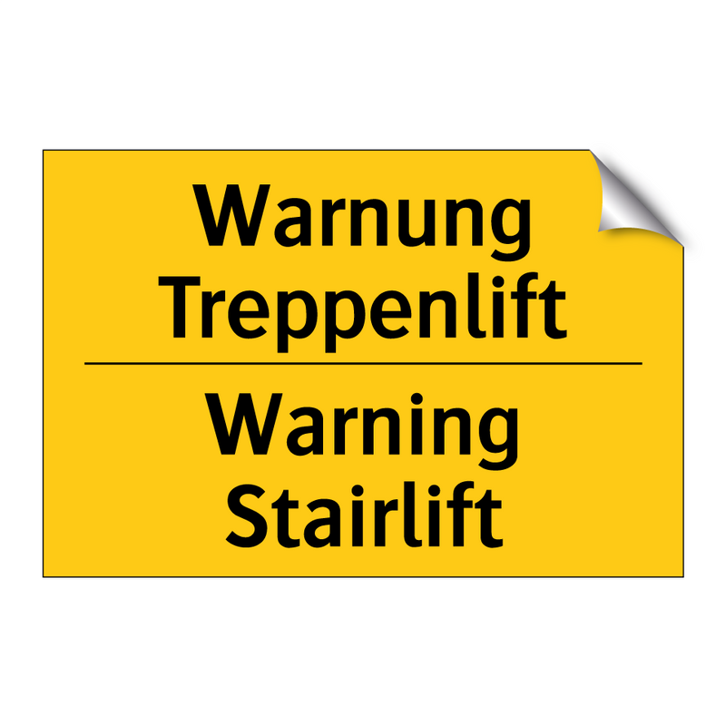 Warnung Treppenlift - Warning Stairlift