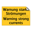 Warnung starke Strömungen - Warning strong currents