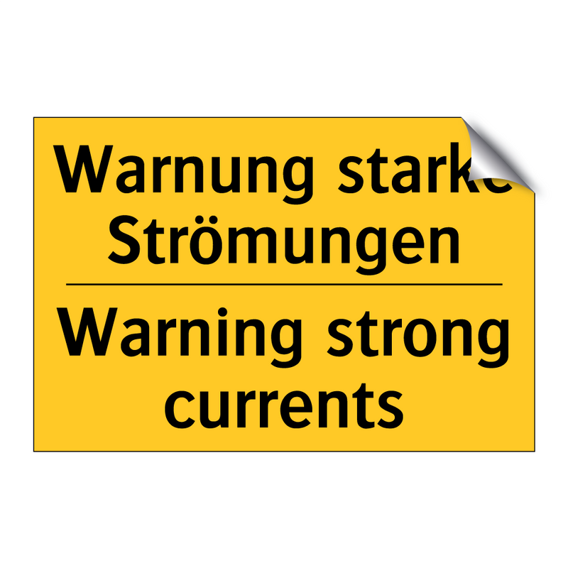 Warnung starke Strömungen - Warning strong currents