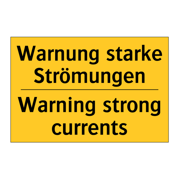 Warnung starke Strömungen - Warning strong currents