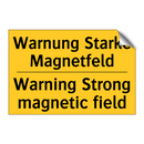 Warnung Starke Magnetfeld - Warning Strong magnetic field