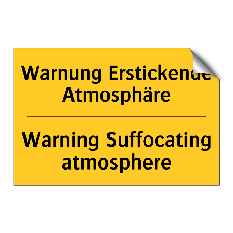 Warnung Erstickende Atmosphäre - Warning Suffocating atmosphere