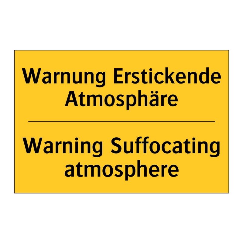 Warnung Erstickende Atmosphäre - Warning Suffocating atmosphere