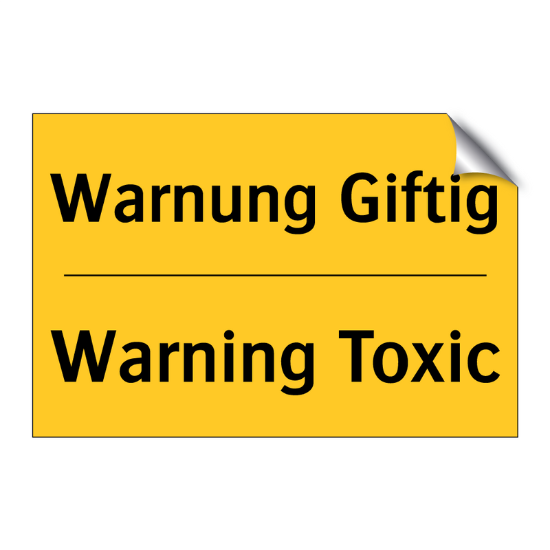 Warnung Giftig - Warning Toxic