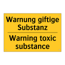 Warnung giftige Substanz - Warning toxic substance