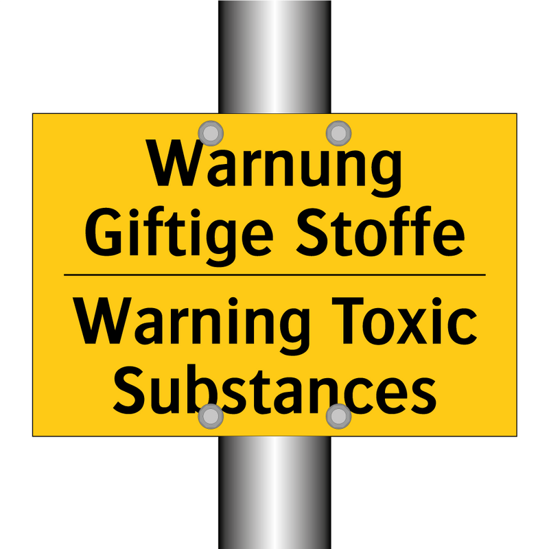 Warnung Giftige Stoffe - Warning Toxic Substances