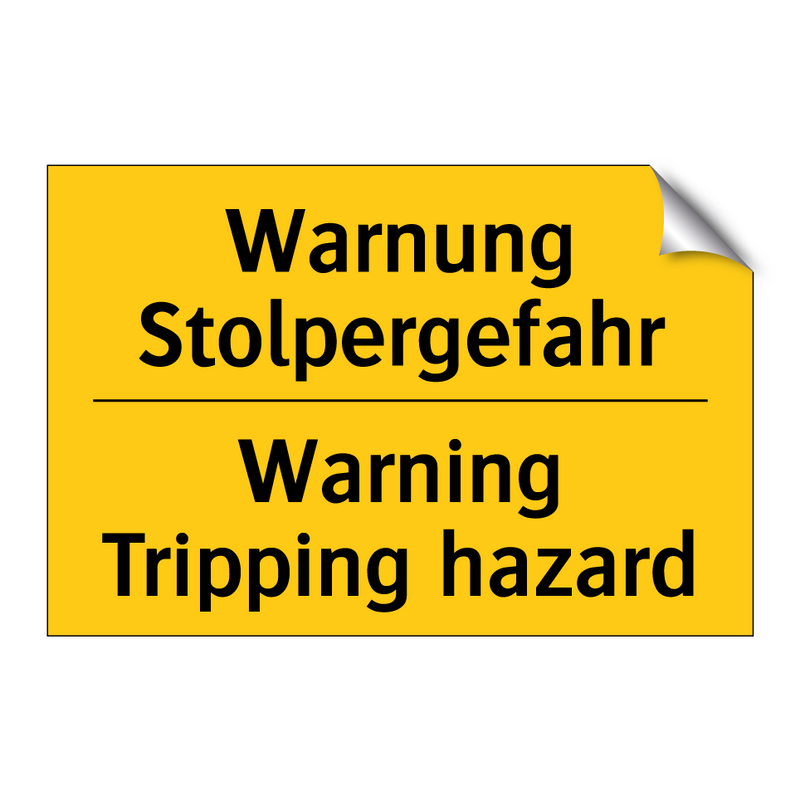 Warnung Stolpergefahr - Warning Tripping hazard