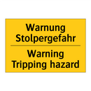 Warnung Stolpergefahr - Warning Tripping hazard