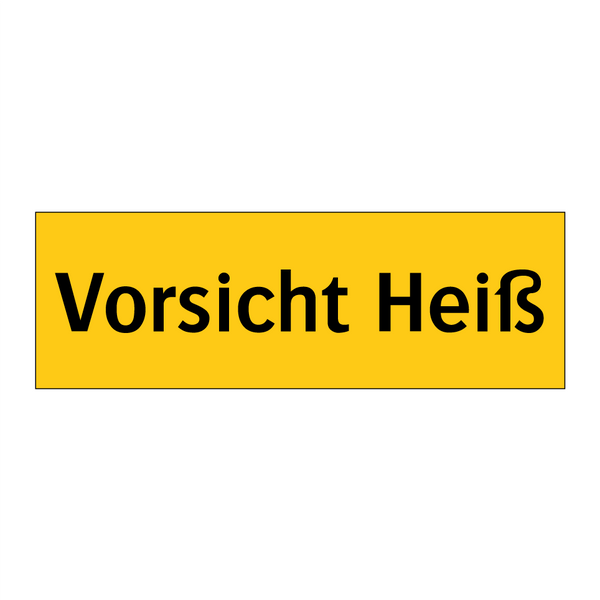 Vorsicht Heiß