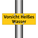 Vorsicht Heißes Wasser